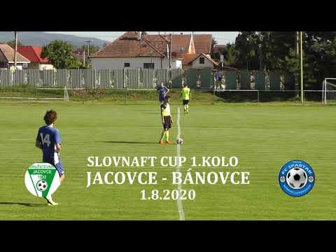 Slovnaft cup: 1. kolo Jacovce - Bánovce nad Bebravou 1.8.2020