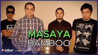 Bamboo - Masaya (Lyric Video)