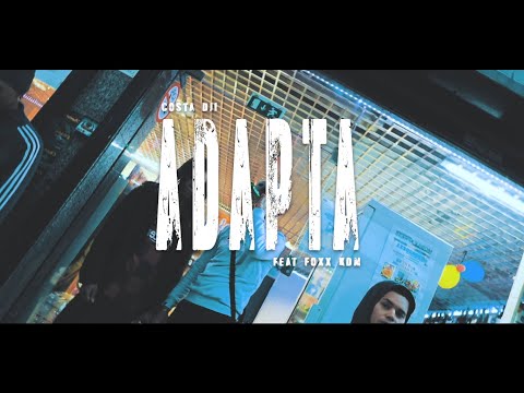 CostaDji - Adapta (Feat. FoXx-KDM) OfficialVideo