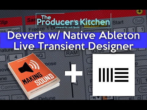 Making Sound Pt. 4: Transient Designer w/ Native Ableton Live Warp Engine