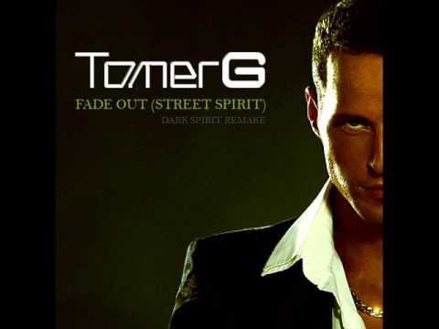 Tomer G - Fade Out (Street Spirit)