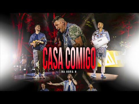 Na Hora H - Casa Comigo (O MUNDO DÁ VOLTAS) [Clipe Oficial]