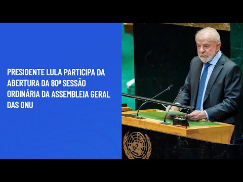 Lula abre debate da Assembleia Geral da ONU nesta terça (23)