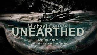 "Unearthed" by Michael Casswell - (Non-3D version) music video