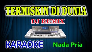 Download lagu Termiskin di dunia  Remix Karaoke Hamdan ATT  HD Audio Nada Pria mp3