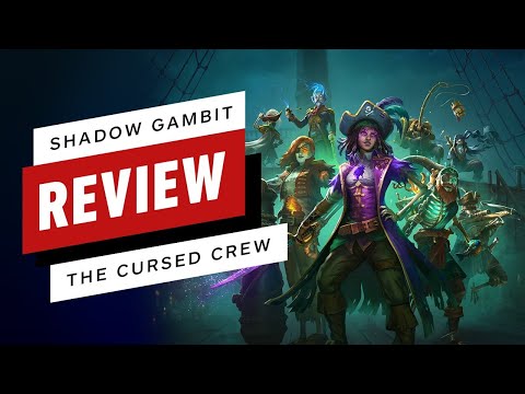 Shadow Gambit: The Cursed Crew Review