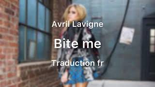 Avril Lavigne - Bite me | Traduction français