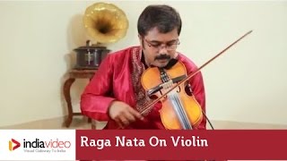 Raga Series - Jayadevan presents Raga Nata on Violin 