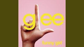 Funny Girl (Glee Cast Version feat. Idina Menzel)