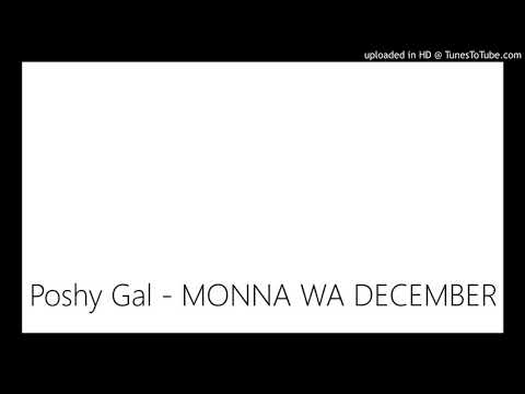 Poshy Gal - MONNA WA DECEMBER