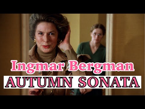 A Slice of Ingmar Bergman’s Autumn Sonata