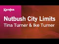 Nutbush City Limits - Tina Turner & Ike Turner | Karaoke Version | KaraFun