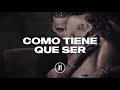 Arcángel - Como Tiene Que Ser (Letra)
