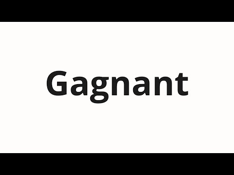 How to pronounce Gagnant