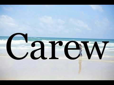 How To Pronounce Carew🌈🌈🌈🌈🌈🌈Pronunciation Of Carew