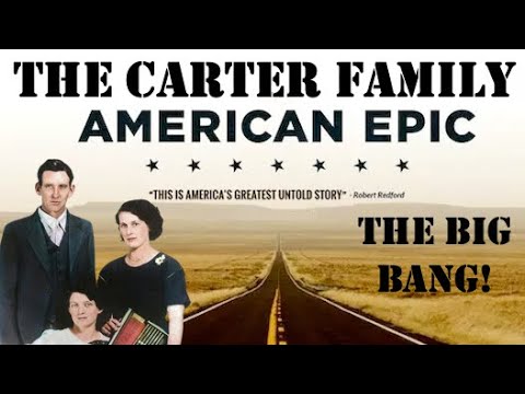American Epic: The Big Bang (The Carter Family) 2017