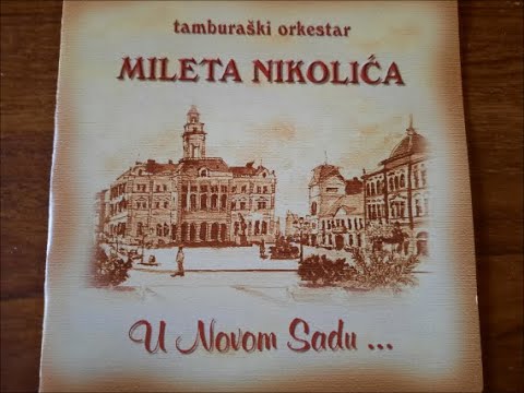 Tamuraški Orkestar Mileta Nikolića - Zavejan je put za salaš moj