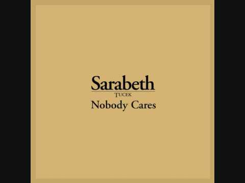 Sarabeth Tucek - Nobody Cares