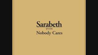 Sarabeth Tucek - Nobody Cares