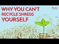 Why You Can't Recycle Shredded Paper Yourself
