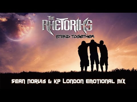 The Rhetoriks – Stand Together (Sean Norvis & KP London Emotional Mix) [Audio]