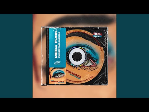 MEGA FUNK SUMMERTIME SADNESS