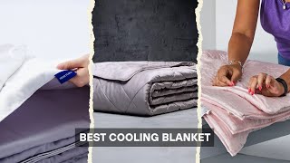 5 Best Cooling Blankets 2026! Tested and Tried