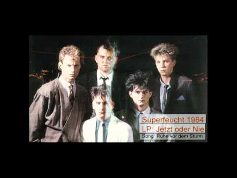 Superfeucht - Die Ruhe vor dem Sturm