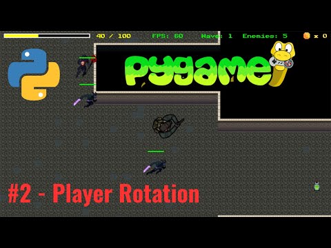 Pygame Top Down Shooter Tutorial in Python #2 – Player Rotation