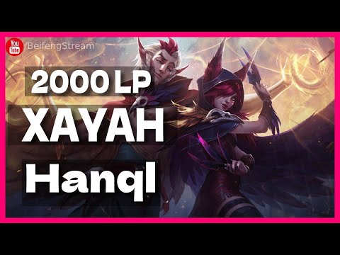 🛑 Hanql Xayah vs Vayne 2000 LP AD   Hanql Stream