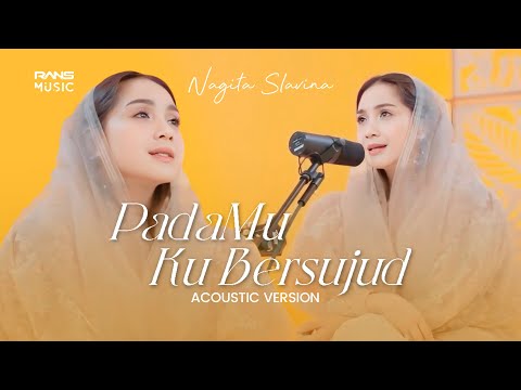 NAGITA  SLAVINA - PadaMu Ku Bersujud (Acoustic Version)