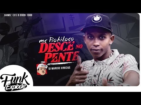MC Bobiloco - Desce no Pente (DJ Marcus Vinicius) Lançamento 2018