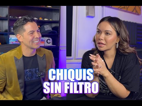 SIN FILTROS//CHIQUIS