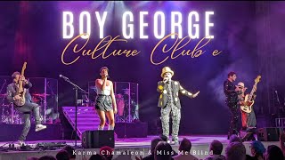 BOY GEORGE &amp; Culture Club 2023 in Concert 🎙️ Karma Chamaleon - Miss Me Blind 🎤 Boy George today