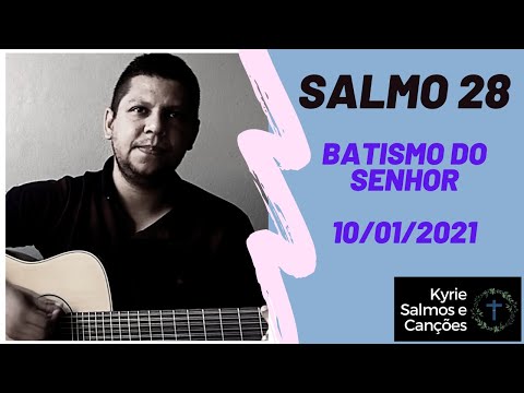 Salmo 28 - Salmos e Canções
