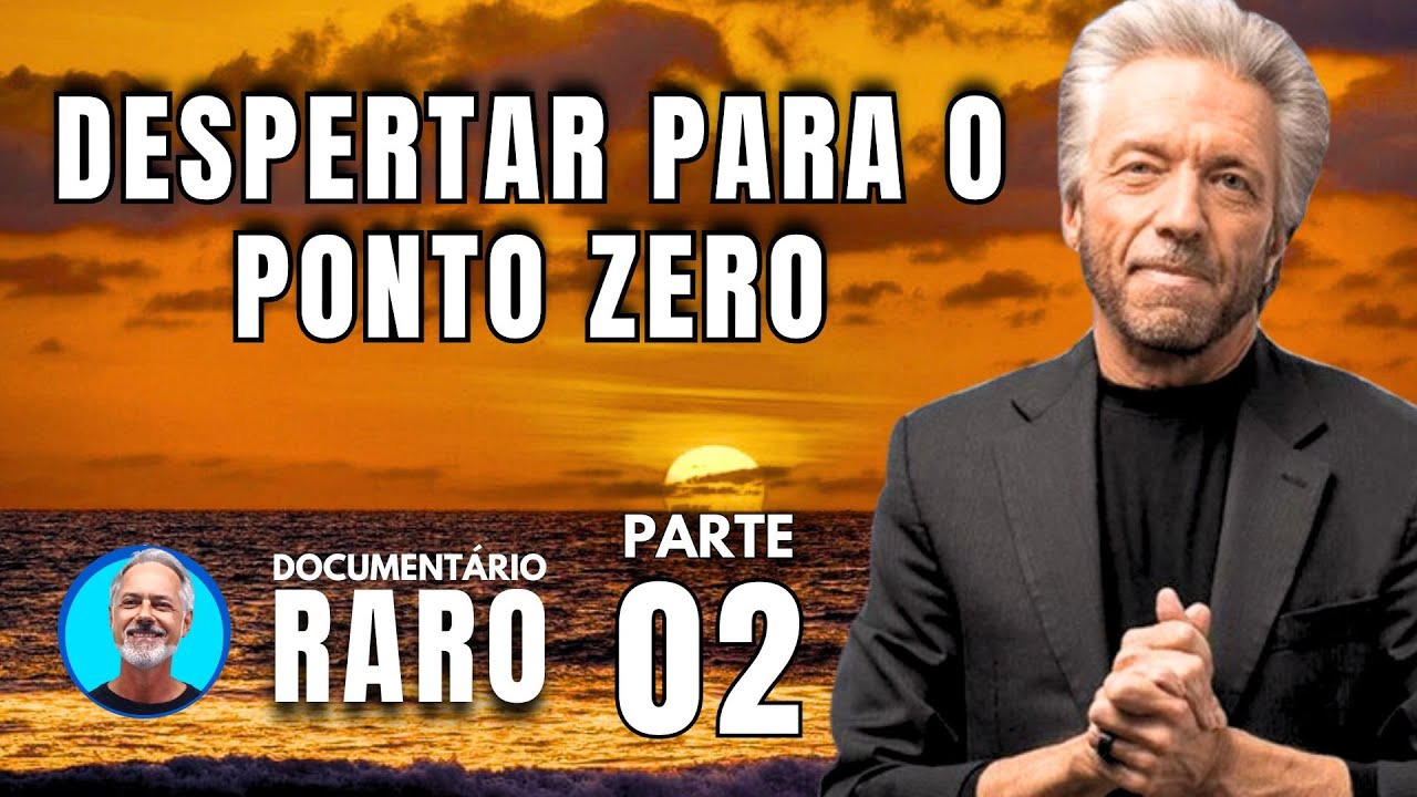 Despertando para o PONTO ZERO parte 02/02 - Gregg Braden