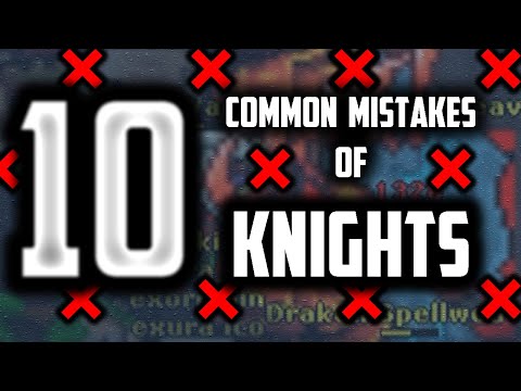 10 COMMON MISTAKES OF KNIGHTS