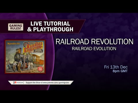 Railroad Revolution & expansion - Live playthrough with Gaming Rules!