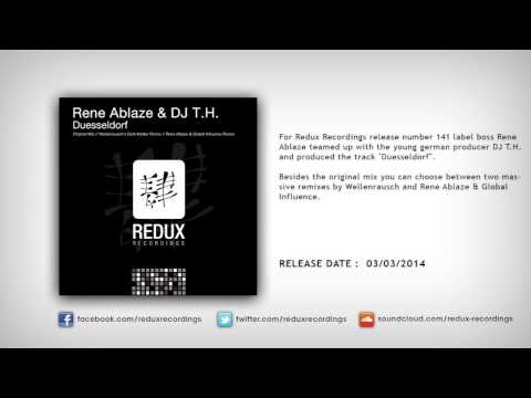 Rene Ablaze & DJ T.H. - Duesseldorf (Rene Ablaze & Global Influence Remix)