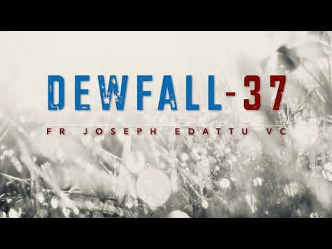 Dewfall 37 - God can turn evil into good