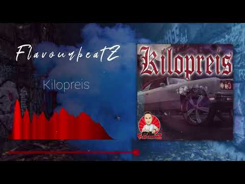 FlavourbeatZ - Kilopreis [Street Rap Instrumental] Olexesh, Hemso, AK33, SIL3A Type Beat