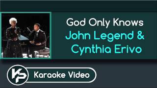 God Only Knows (Karaoke Version) - John Legend & Cynthia Erivo