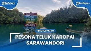 Indahnya Panorama Teluk Karopai Sarawandori di Kepulauan Yapen Papua, Cocok Menjadi Wisata Favorit