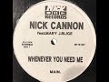 Nick Cannon.feat Mary J Blige - Whenever You Need Me