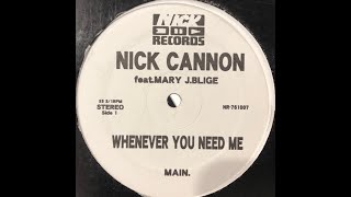 Nick Cannon.feat Mary J Blige - Whenever You Need Me