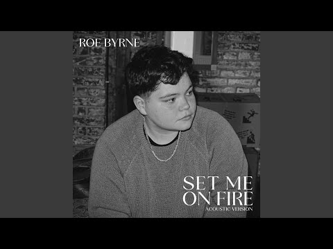 set me on fire (acoustic Version)