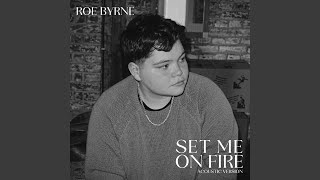 set me on fire (acoustic Version)
