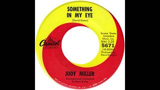 Jody Miller – “Something In My Eye” (Capitol) 1966