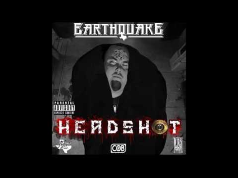 Earthquake - Headshot(Kevlar Diss)