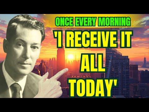 Listen to This Every Morning, You Receive It ALL | Neville Goddard | Prosperity & Success Are Coming